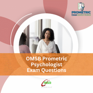 OMSB Prometric Psychologist Exam Questions